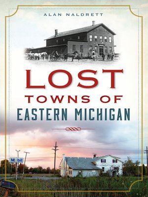 cover image of Lost Towns of Eastern Michigan